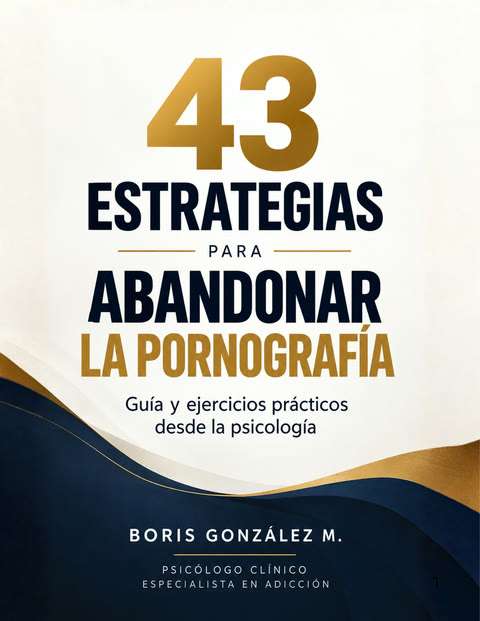 Portada de 43 estrategias para abandonar la pornografía, de Boris González M.